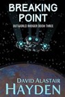 Breaking Point - HAYDEN,  David Alastair - 9798681179412