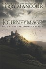 Journeymage: Book Six Of The Spellmonger Series - Emily Burch Harris - 9798681364443
