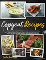 Copycat Recipes: Have Fun Recreating Step-by-Step the Most Famous and Delicious CRACKER BARREL's Dishes in your Kitchen in a Practical - Linda Anderson - 9798684152597