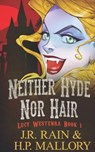 Neither Hyde Nor Hair - MALLORY,  H P ; Rain, J R - 9798690031046