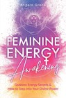 Feminine Energy Awakening - Angela Grace - 9798690430337