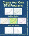 Create Your Own DTM Programs - Giles Darling - 9798692389220