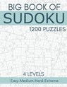 Big Book of Sudoku - 1200 Puzzles - 4 Levels - Easy-Medium-Hard-Extreme - OLIVER HAMMOND,  Hammond - 9798700395069