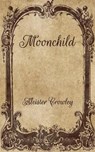 Moonchild - CROWLEY,  Aleister - 9798701764925