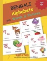 BENGALI Alphabets with Words & Pictures: বাঙালি বর্ণমালা BENGALI A - Mamma Margaret - 9798701834642
