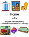 English-Persian (Farsi) Home / خانه Children's Bilingual Picture Dictionary - Richard Carlson - 9798719193458