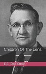 Children Of The Lens - E. DOC SMITH,  E. - 9798720894108