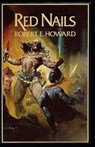 Red Nails Annotated - ROBERT E. HOWARD,  Howard - 9798722065179