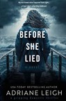 Before She Lied - LEIGH,  Adriane - 9798722478931