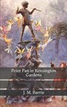 Peter Pan in Kensington Gardens - BARRIE,  James Matthew - 9798728120353