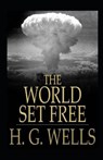 The World Set Free Annotated - WELLS,  H. G. - 9798734475188