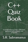 C++ Quiz Book - SUBRAMANYA,  S R - 9798737056360
