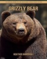 Grizzly bear - MARSHALL,  Heather - 9798737995942