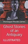 Ghost Stories of an Antiquary Illustrated - JAMES,  Montague Rhodes - 9798739042095