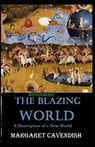 The Blazing World Annotated - CAVENDISH,  Margaret - 9798739212818