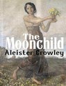 Moonchild (Annotated) - CROWLEY,  Aleister - 9798740412313