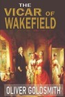 The Vicar of Wakefield "Annotated Edition" - GOLDSMITH,  Oliver - 9798744614089