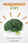 Neurogenesis Diet - Larry Jamesonn - 9798745619687