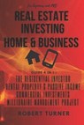 REAL ESTATE INVESTING HOME & BUSINESS for beginners and pro - KELLER,  L ; Scott, Brandon Gary ; Turner, Robert - 9798746541161