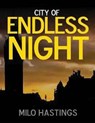 City of Endless Night (Annotated) - HASTINGS,  Milo Milton - 9798746859082