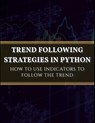 Trend Following Strategies in Python - KAABAR,  Sofien - 9798756939620