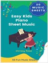 Easy Kids Piano Sheet Music - Chrissy Rose - 9798759233145