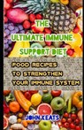 The Ultimate Immune Support Diet - KEATS,  John - 9798759897989