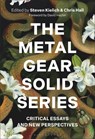The Metal Gear Solid Series - PhD Steven (University of Rochester Kielich ; Dr. Chris (University of the Ozarks Hall - 9798765123560