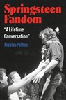 Springsteen Fandom - Dr Nicolas (University of Cologne Pethes - 9798765140994