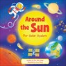 Around the Sun: Our Solar System - Erin Rose Wage - 9798765412060