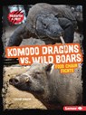 Komodo Dragons vs. Wild Boars: Food Chain Fights - Sarah Roggio - 9798765662151
