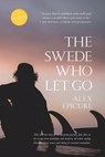 The Swede who let go - Alex Epicure - 9798774906093