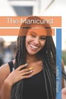 The Manicurist - SHARPE,  Lakita T - 9798786038942