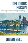 Delicious Poison - BELL,  Julian - 9798798636174