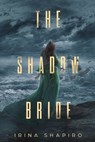 The Shadow Bride - Irina Shapiro - 9798800645484