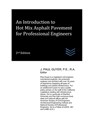 An Introduction to Hot Mix Asphalt Pavement for Professional Engineers - J Paul Guyer - 9798808400580