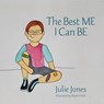 The Best ME I Can BE - Julie Jones - 9798822919808