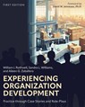 Experiencing Organization Development - William J. Rothwell ; Sandra L. Williams ; Aileen G. Zaballero - 9798823300476