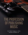 The Profession of Publishing Music - Dan Galen Hodges ; Eric M. Griffin - 9798823337700