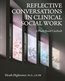 Reflective Conversations in Clinical Social Work - Heath Hightower - 9798823388603