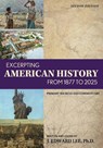 Excerpting American History from 1877 to 2025 - J. Edward Lee - 9798823393140
