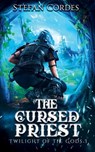 The Cursed Priest - Stefan Cordes - 9798832239248