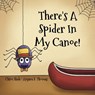 There's A Spider In My Canoe! - SLADE,  Chloe Emma - 9798835278299