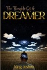 The Thoughts Of A Dreamer - FRANCIS,  Joshua ; Francis, King Joshua - 9798837051487