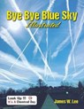 Bye Bye Blue Sky Illustrated: Black and White - James W. Lee - 9798840138724