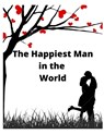 The Happiest Man in the World - HOWLETT,  Christopher James - 9798843805531