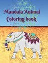 Mandala animal coloring book - SMITH,  Laura - 9798844525933