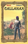 Callahan - Mark Paul Sebar - 9798847262699