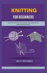 Knitting for Beginners - Kelly Gutierrez - 9798848793086