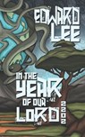 In the Year of Our Lord: 2202 - Edward Lee - 9798854881234